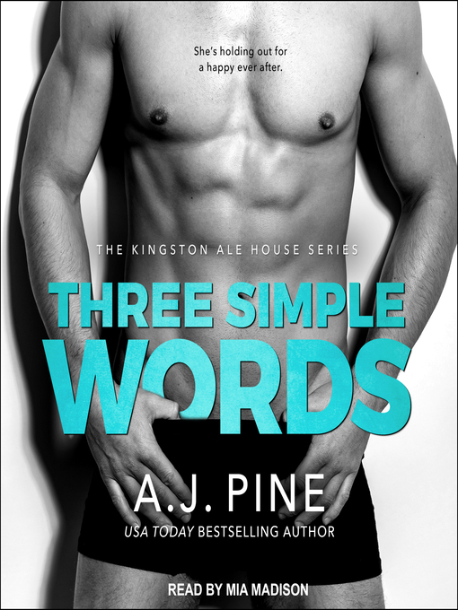 Title details for Three Simple Words by A.J. Pine - Wait list